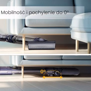 OFERTA DNIA Stojący Odkurzacz Myjący Bezprzewodowy 7w1 Air Essence™ Typhoon Drive Jet czyści pod sofą pod dwoma kątami, docierając do płaskich przestrzeni z nachyleniem 0°. Górny polski tekst: Mobilność i pochylenie do 0°.